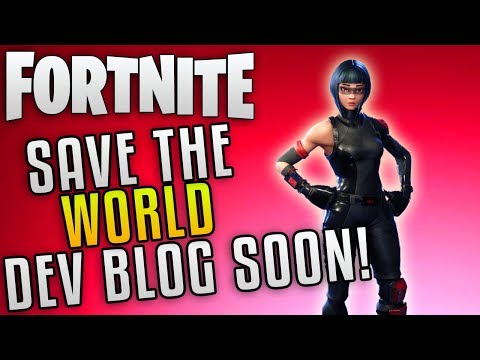 Fortnite Save The World State of Development Blog Soon! "Fortnite Save the World New Update Info"